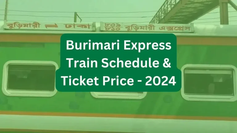 Burimari Express Train Schedule & Ticket Price - 2024