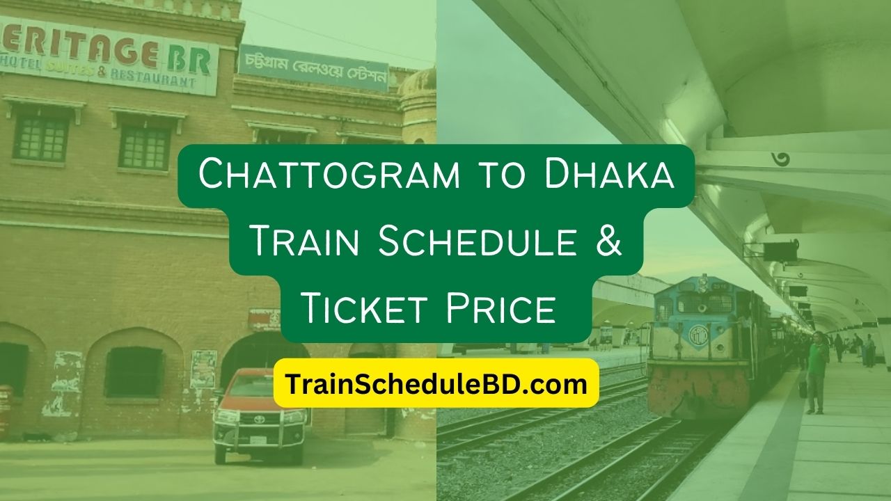 Chattogram to Dhaka Train Schedule
