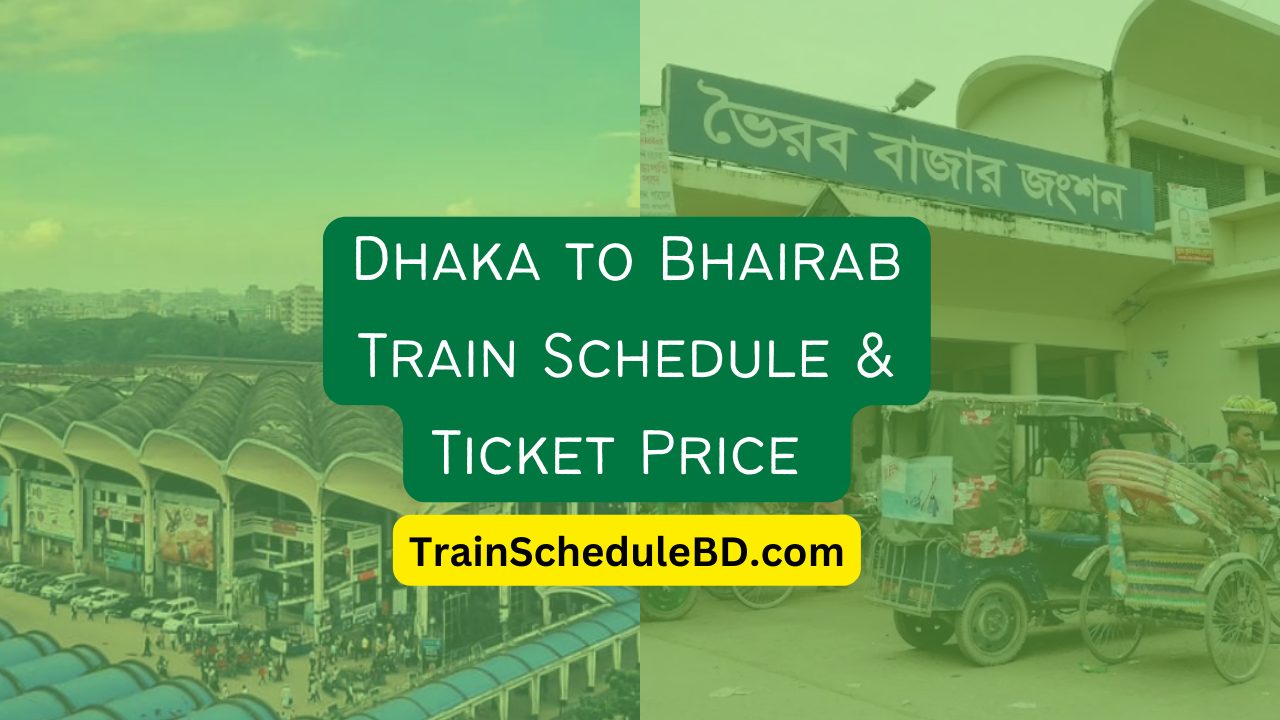 Dhaka to Bhairab train schedule