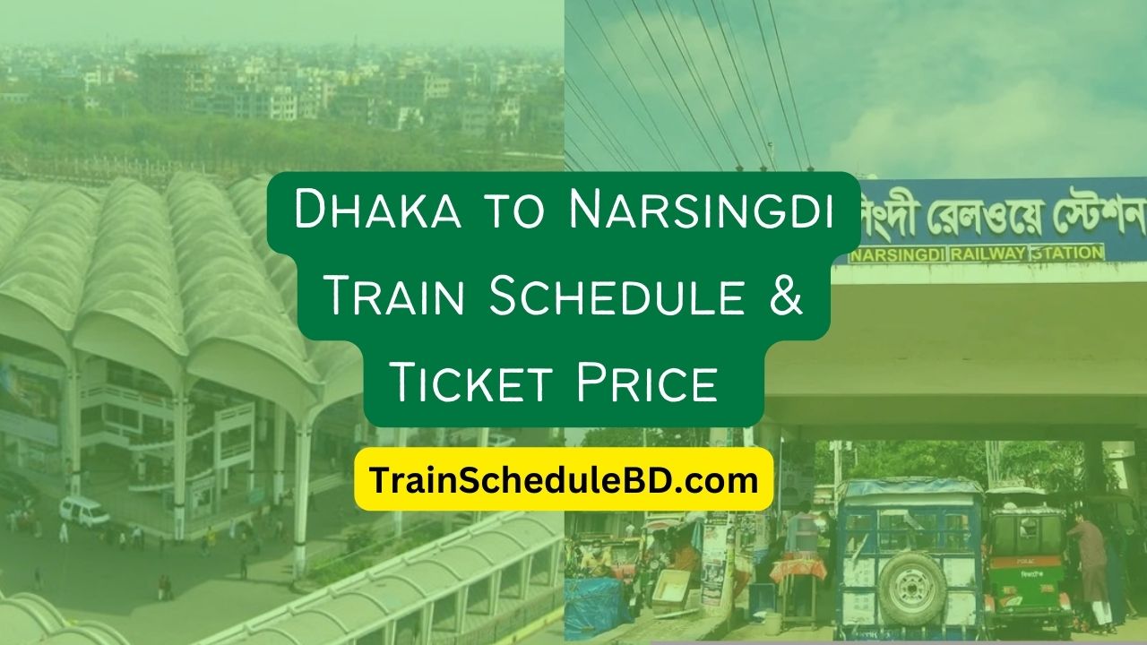 Dhaka to Narsingdi Train Schedule