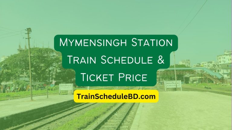 Mymensingh Station Train Schedule