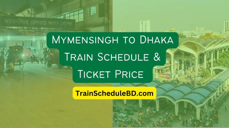 Mymensingh to Dhaka Train Schedule
