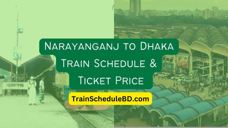 Narayanganj to Dhaka Train Schedule