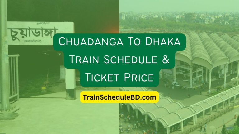 Chuadanga To Dhaka Train Schedule