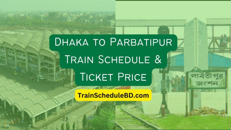 Dhaka to Parbatipur Train Schedule