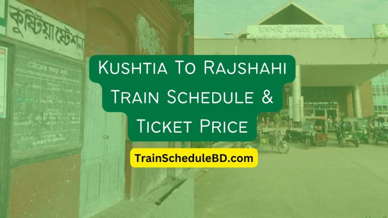 Kushtia to Rajshahi Train Schedule