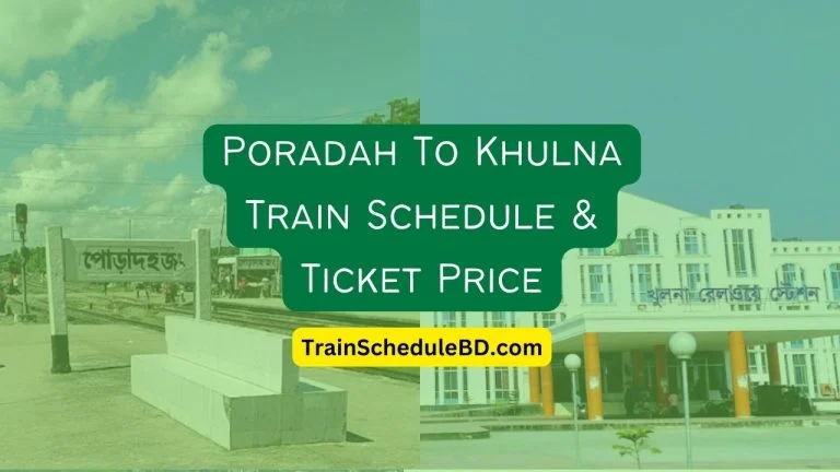 Poradah To Khulna Train Schedule