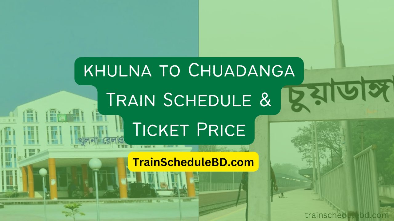 khulna to chuadanga train schedule